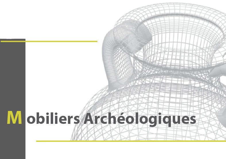 Mobiliers Archéologiques