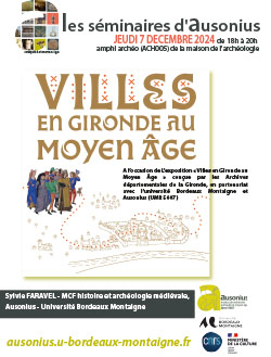 Villes médiévales en Gironde au Moyen Âge, présentation de l’exposition présentée aux Archives départementales de la Gironde